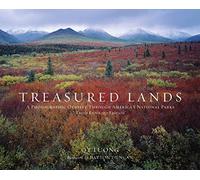 Treasured Lands: A Photographic Odyssey Through America's National Parks