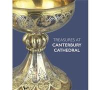 Treasures at Canterbury Cathedral by Sarah Turner Sarah Turner (Auteur)