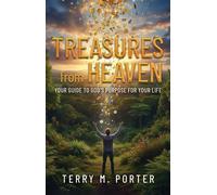 Treasures from Heaven - Terry M. Porter - Trilogy Christian Publishing - ebook (ePub) - Livre