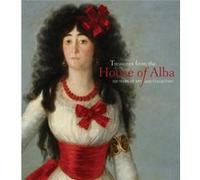 Treasures from the House of Alba by Various Various (Auteur)