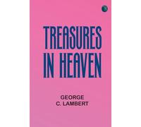 Treasures in Heaven