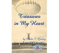 Treasures In My Heart: A true WWII love story.