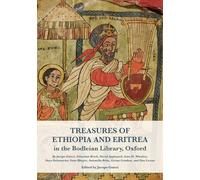 Treasures of Ethiopia and Eritrea in the Bodleian Library, Oxford