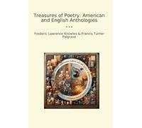 Treasures of Poetry: American and English Anthologies