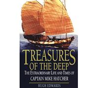 Treasures of the Deep: The Extraordinary Life and Times of Captain Mike Hatcher