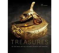 Treasures of the Royal British Columbia Museum & Archives - [Version Originale] Jack Lohman (Auteur)