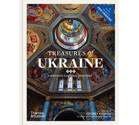 Treasures of Ukraine : A Nation s Cultural History /anglais