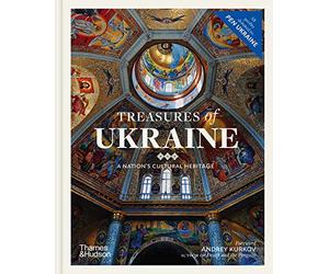 Treasures of Ukraine : A Nation s Cultural History /anglais