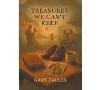 Treasures We Can't Keep, and Other Short Stories