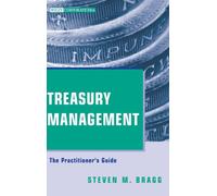 Treasury Management: The Practitioner's Guide