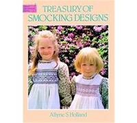 Treasury of Smocking Designs, Dover Needlework Series Allyne S. Holland (Auteur)
