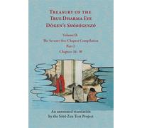 Treasury of the True Dharma Eye Dogen’s Shobogenzo, Volume II (The Seventy-five-Chapter Compilation, Part 2) - Soto Zen Text Project - University of Hawaii Press - ebook (ePub) - Livre