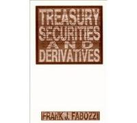 Treasury Securities and Derivatives Frank J. Fabozzi (Auteur)