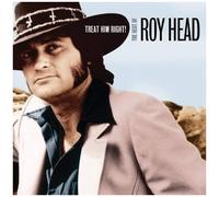 Roy Head – Treat Him Right: Best of – Import (True North)