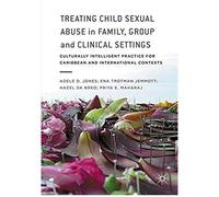 Treating Child Sexual Abuse In Family, Group And Clinical Settings