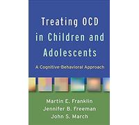 Treating OCS in Children and Adolescents: Cognitive-Behavioral Approach