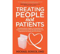 Treating People Not Patients