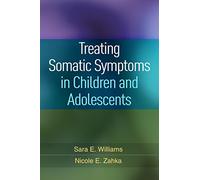 Treating Somatic Symptoms in Children and Adolescents