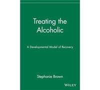 Treating the Alcoholic by Stephanie Brown Paperback Book Brown, Stephanie, Brown, Theodore E., Brown, Stephanie (Auteur)