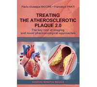 Treating the atherosclerotic plaque 2.0. The key role of imaging and novel pharmacological approaches