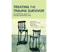 Treating the Trauma Survivor by Shetty Maithili St. Pauls Hospital Ontario Canada Paperback Book Carrie Clark, Catherine C Classen, Anne Fourt, Maithili Shetty (Auteur)