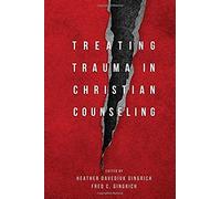 Treating Trauma In Christian Counseling