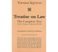 Treatise on Law The Complete Text by Alfred J. Freddoso Thomas Aquinas (Auteur)