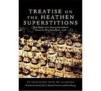 Treatise on the Heathen Superstitions, The Civilization of the American Indian Series Hernando Ruiz De Alarcon (Auteur)