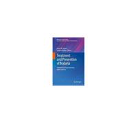 Treatment And Prevention Of Malaria
