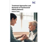 Treatment Approaches and Research in Psychosocial Elderly Behavior