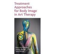Treatment Approaches For Body Image In Art Therapy