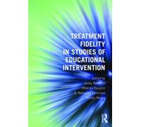 Treatment Fidelity In Studies Of Educational Intervention