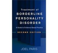 Treatment of Borderline Personality Disorder Second Edition by Joel Paris Joel Paris (Auteur)