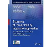 Treatment Of Chronic Pain By Integrative Approaches