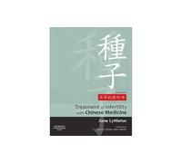 Treatment of Infertility with Chinese Medicine