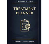 Treatment Planner and Progress Evaluation Logbook: Clinical Goal Setting, Intervention Tracking and Outcome Rating System for Therapists