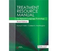 Treatment Resource Manual for SpeechLanguage Pathology by Colleen K. Worthington Colleen K. Worthington (Auteur)