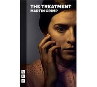 Treatmentthe Martin Crimp, (Auteur)