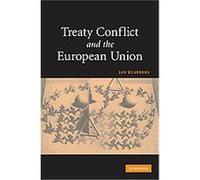 Treaty Conflict and the European Union Jan Klabbers (Auteur)