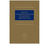 Treaty Interpretation In Investment Arbitration