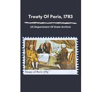 Treaty Of Paris, 1783: US Department Of State Archive: Result Of The Treaty Of Paris Of 1783
