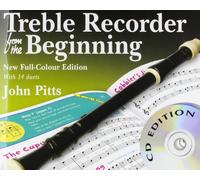 Treble Recorder From The Beginning -Revised Full-Colour Edition- (Livre et CD): Partitions, CD pour Treble Recorder: New Full-Color Edition