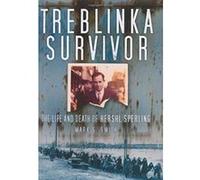 Treblinka Survivor: The Life and Death of Hershl Sperling Smith, Mark S (Auteur)