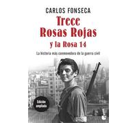 Trece Rosas Rojas y la Rosa catorce