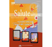 Trecento idee e azioni per la salute. Numero speciale di La Salute Umana