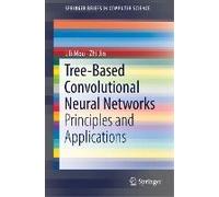 Tree-Based Convolutional Neural Networks