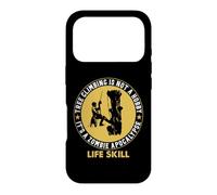 Tree Climbing is Not A Hobby It's A Zombie Apocalypse Life Coque pour iPhone 17 Pro