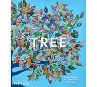 Tony Kirkham – Tree: Exploring the Arboreal World – Relié
