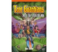 Tree Guardians And The Endless Bog: 1 (The Tree Guardians)