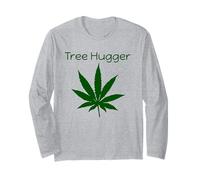 Tree Hugger 420 Weed Lover Pot Cadeau pour Amateur de Mauvaises Herbes Manche Longue